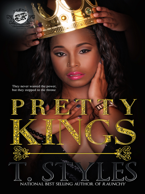 Title details for Pretty Kings by T. Styles - Available